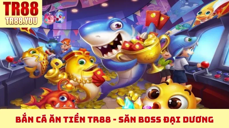 Bắn Cá Ăn Tiền