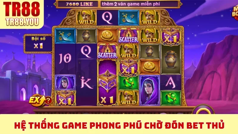 Hệ thống game phong phú chờ đón bet thủ